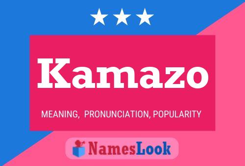 Kamazo Name Poster