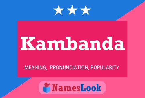 Kambanda Name Poster