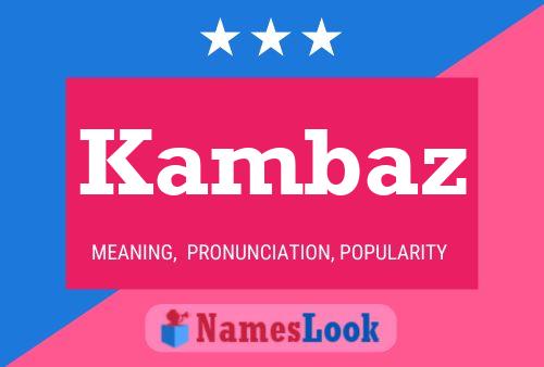 Kambaz Name Poster