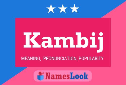 Kambij Name Poster