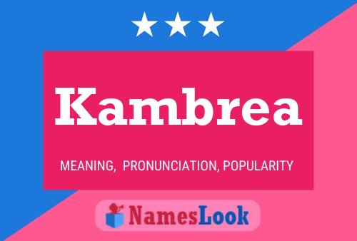 Kambrea Name Poster