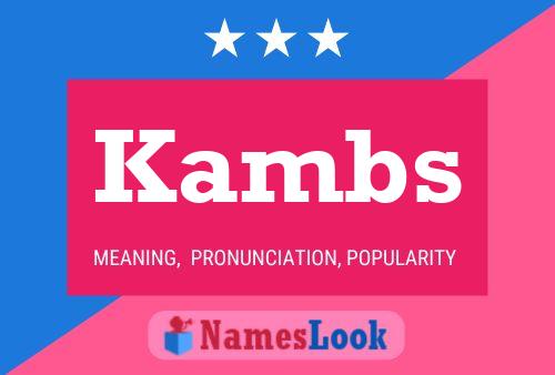 Kambs Name Poster