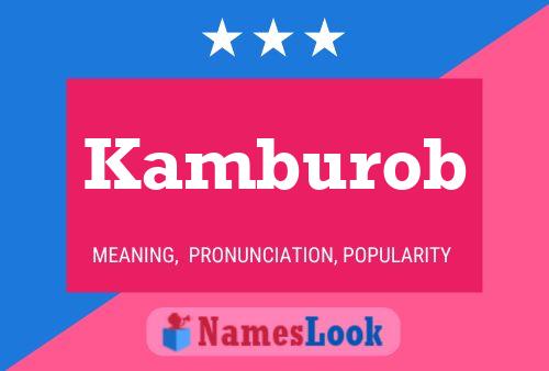 Kamburob Name Poster