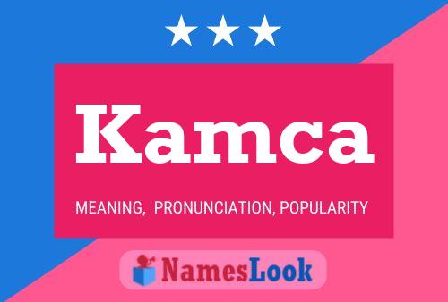 Kamca Name Poster