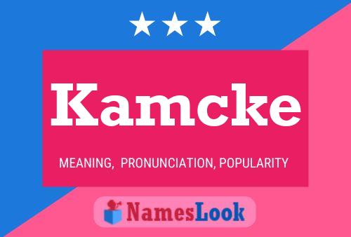 Kamcke Name Poster