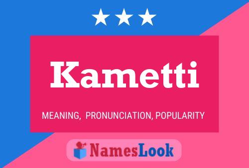 Kametti Name Poster