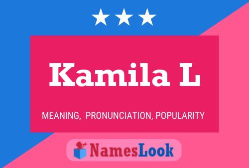 Kamila L Name Poster