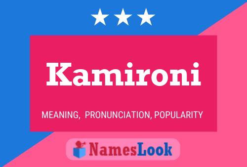 Kamironi Name Poster