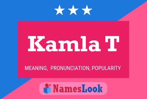 Kamla T Name Poster