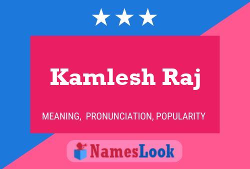 Kamlesh Raj Name Poster