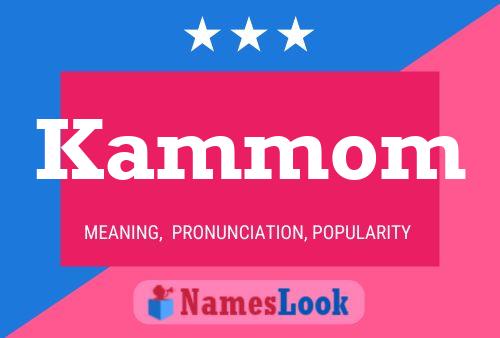 Kammom Name Poster