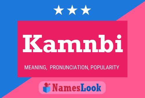 Kamnbi Name Poster