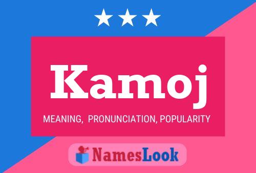 Kamoj Name Poster