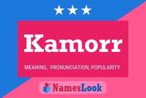 Kamorr Name Poster