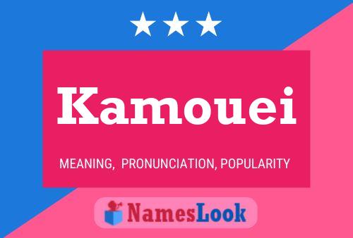 Kamouei Name Poster