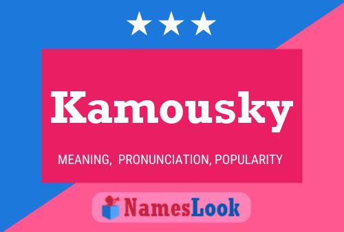 Kamousky Name Poster