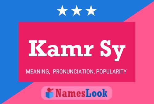 Kamr Sy Name Poster