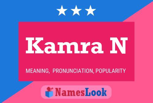 Kamra N Name Poster