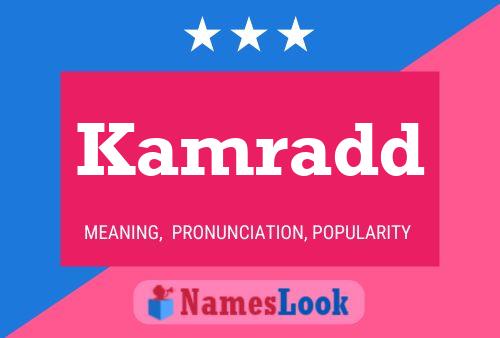 Kamradd Name Poster