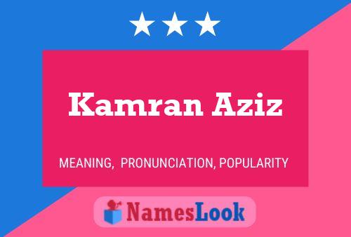 Kamran Aziz Name Poster