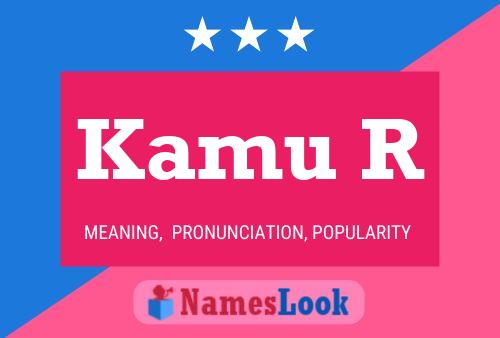 Kamu R Name Poster