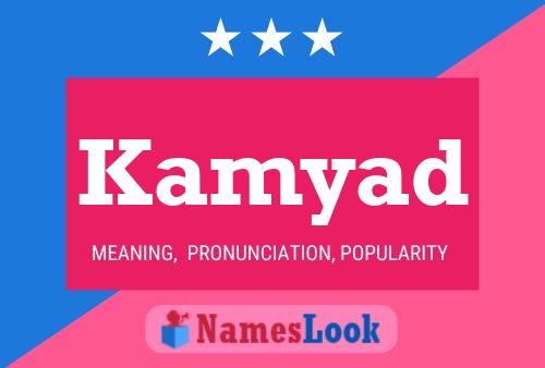 Kamyad Name Poster