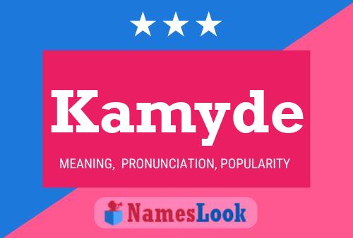 Kamyde Name Poster