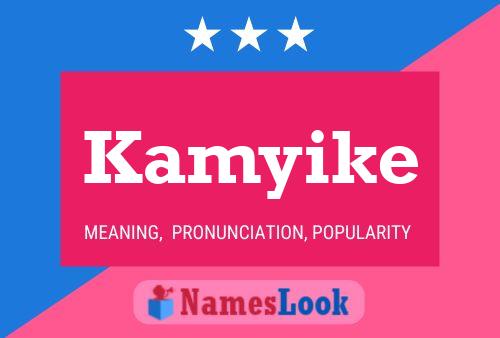 Kamyike Name Poster