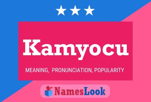 Kamyocu Name Poster