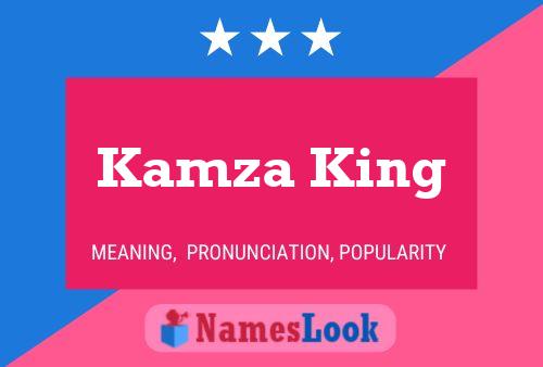 Kamza King Name Poster