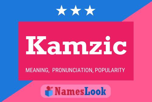 Kamzic Name Poster