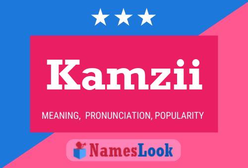 Kamzii Name Poster