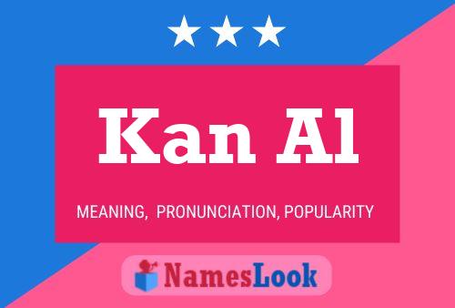 Kan Al Name Poster