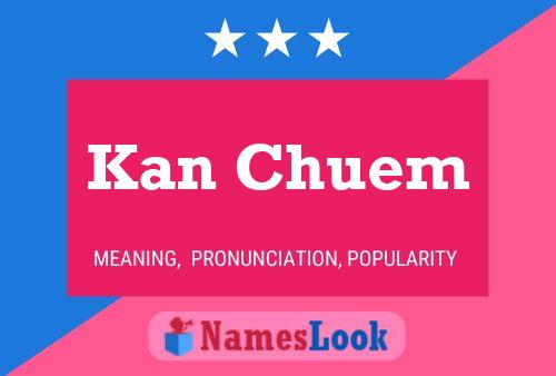 Kan Chuem Name Poster