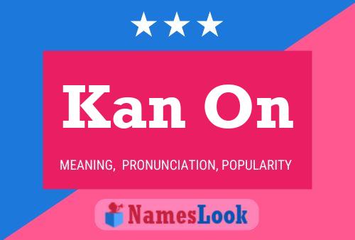 Kan On Name Poster