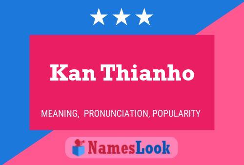 Kan Thianho Name Poster