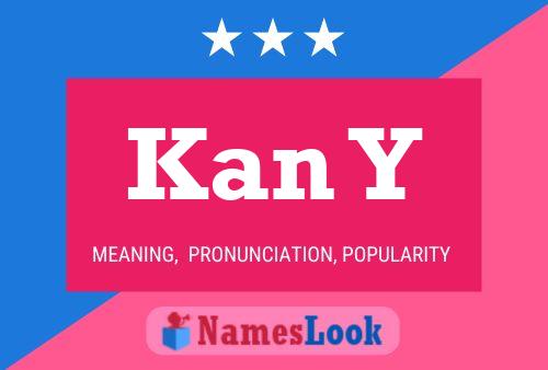 Kan Y Name Poster