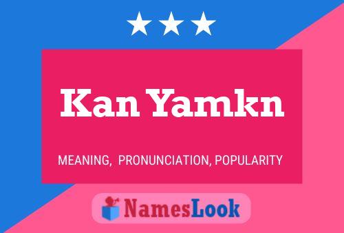 Kan Yamkn Name Poster