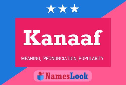 Kanaaf Name Poster