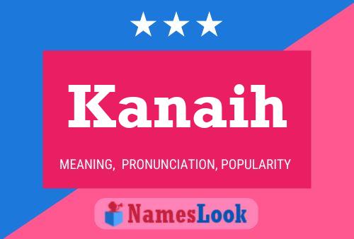 Kanaih Name Poster