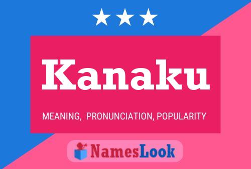 Kanaku Name Poster