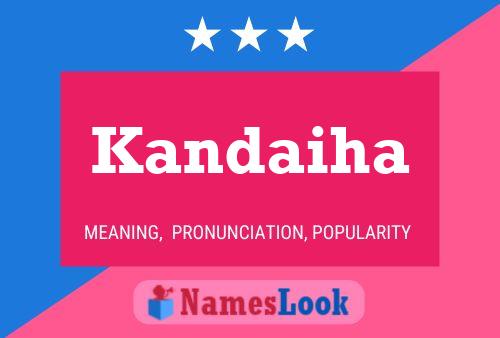 Kandaiha Name Poster