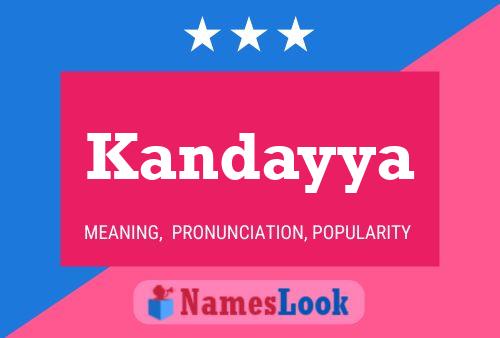 Kandayya Name Poster