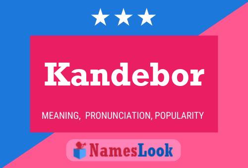 Kandebor Name Poster