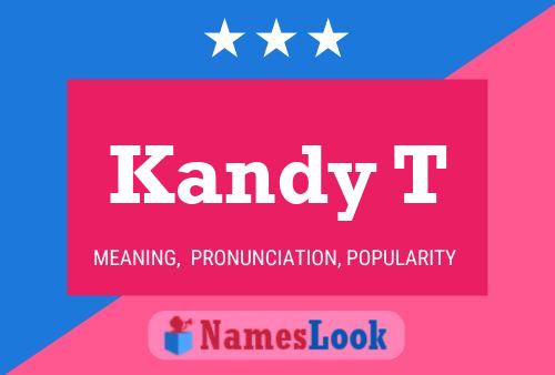 Kandy T Name Poster