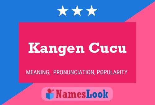 Kangen Cucu Name Poster