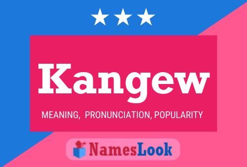 Kangew Name Poster