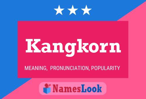 Kangkorn Name Poster