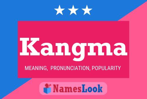 Kangma Name Poster