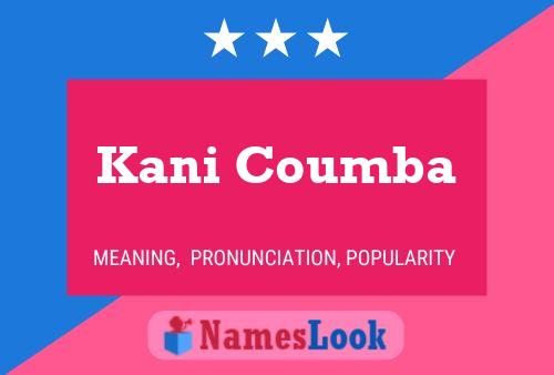 Kani Coumba Name Poster